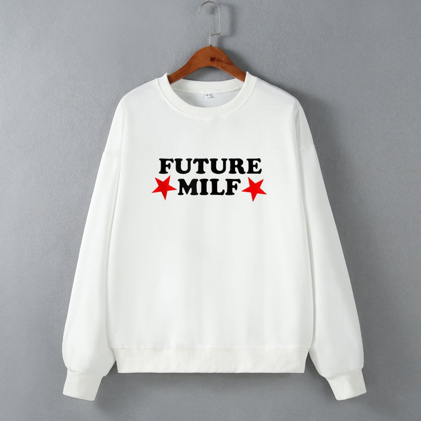 Future MILF Street Hipster Drop Shoulder Loose Long Sleeve Sweatershirt Autumn Winter Top