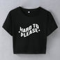 Street Hipster Hard to Please Print Cropped Short Short Sleeve T shirt Women