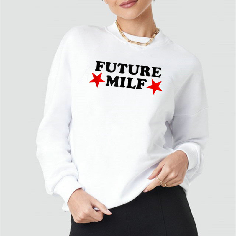 Future MILF Street Hipster Drop Shoulder Loose Long Sleeve Sweatershirt Autumn Winter Top